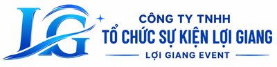 Công ty TSCK Lợi Giang – Tổ Chức Sự Kiện Trọn Gói tại Hải Phòng